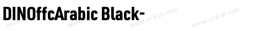 DINOffcArabic Black字体转换 DINOffcArabic Black字体转换